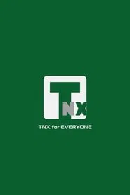 TNX for EVERYONE tv show poster