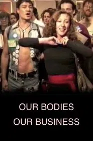 Our Bodies Our Business movie poster
