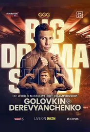 Gennady Golovkin vs. Sergiy Derevyanchenko movie poster