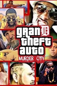 Grand Theft Auto: Murder City movie poster