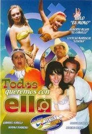 Todos Queremos con Ella movie poster