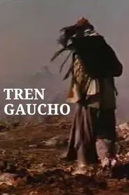 Tren Gaucho movie poster