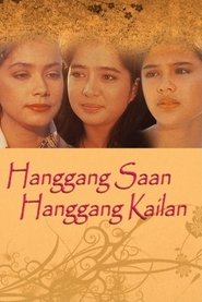Hanggang Saan Hanggang Kailan movie poster