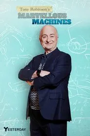 Tony Robinson's Marvellous Machines tv show poster