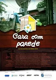 Casa com Parede movie poster