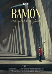 Poster do filme Ramón Who Speaks to Ghosts