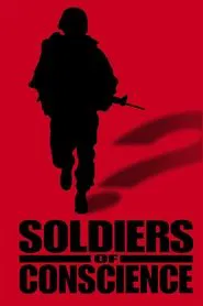 Soldiers Of Conscience movie poster