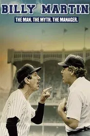 Billy Martin: The Man, the Myth, the Manager movie poster