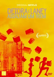 Poster do filme Deidra e Laney Assaltam um Trem