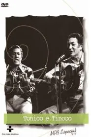 Poster do filme Tonico e Tinoco: MPB Especial