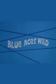 Blue Aces Wild movie poster