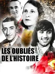 Poster da série Les oubliés de l'Histoire