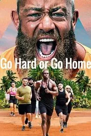 Go Hard or Go Home tv show poster