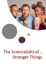 Poster do filme The Science(ish) of… Stranger Things