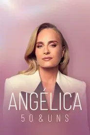 Angélica: 50 & Uns tv show poster
