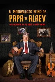 The Wonderful Kingdom of Papa Alaev movie poster