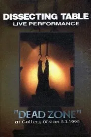 Dissecting Table: Dead Zone movie poster