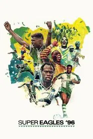 Super Eagles ’96 movie poster