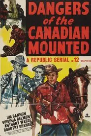 Poster do filme Dangers of the Canadian Mounted