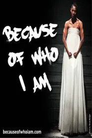 Because of Who I Am movie poster