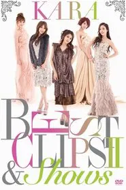 Kara Best Clips II & Shows movie poster
