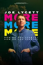 Poster do filme Joe Lycett: More, More, More! How Do You Lycett? How Do You Lycett?