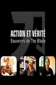Truth and Dare: Memories of The Blade movie poster