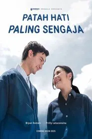 Patah Hati Paling Sengaja movie poster