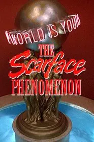 The 'Scarface' Phenomenon movie poster