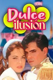 Poster da série Dulce Ilusión