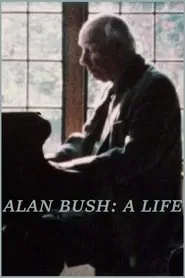 Poster do filme Alan Bush: A Life