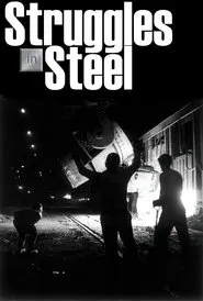 Struggles in Steel: A History of African-American Steelworkers movie poster