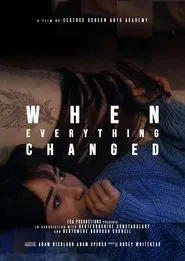 When Everything Changed movie poster