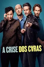 Poster da série A Crise dos Caras