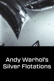 Andy Warhol's Silver Flotations movie poster
