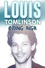 Louis Tomlinson: Riding High movie poster
