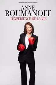 Anne Roumanoff : L'expérience de la vie movie poster