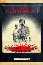 Poster do filme Blood of the Flamboyant Tree