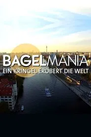 Poster do filme Bagelmania - Ein Kringel erobert die Welt