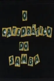 O Catedrático do Samba movie poster