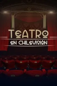 Poster da série Teatro en Chilevisión