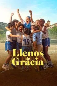 Llenos de gracia movie poster