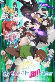 My One-Hit Kill Sister tv show poster
