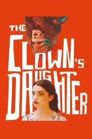 The Clown's Daughter movie poster