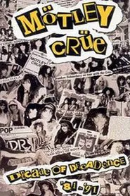 Motley Crue: Decade of Decadence '81-'91 movie poster