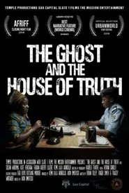 Poster do filme The Ghost And The House Of Truth