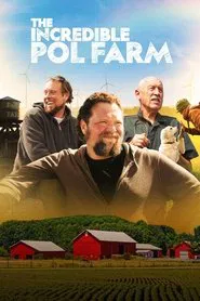 The Incredible Pol Farm tv show poster