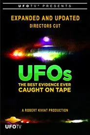 U.F.O.s: The Best Evidence Ever Caught on Tape movie poster