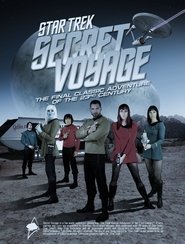 Star Trek: Secret Voyage - Whose Birth These Triumphs Are movie poster