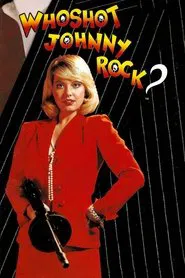 Who Shot Johnny Rock? movie poster
